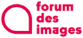 FORUM DES IMAGES
